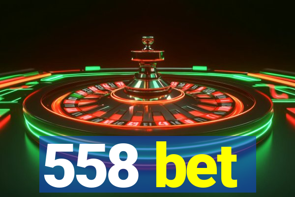 558 bet